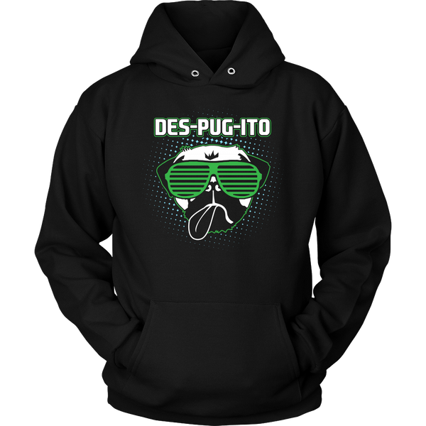 Des-Pug-Ito- Shirts, Long Sleeve, Hoodie, Tanks, Sweatshirt