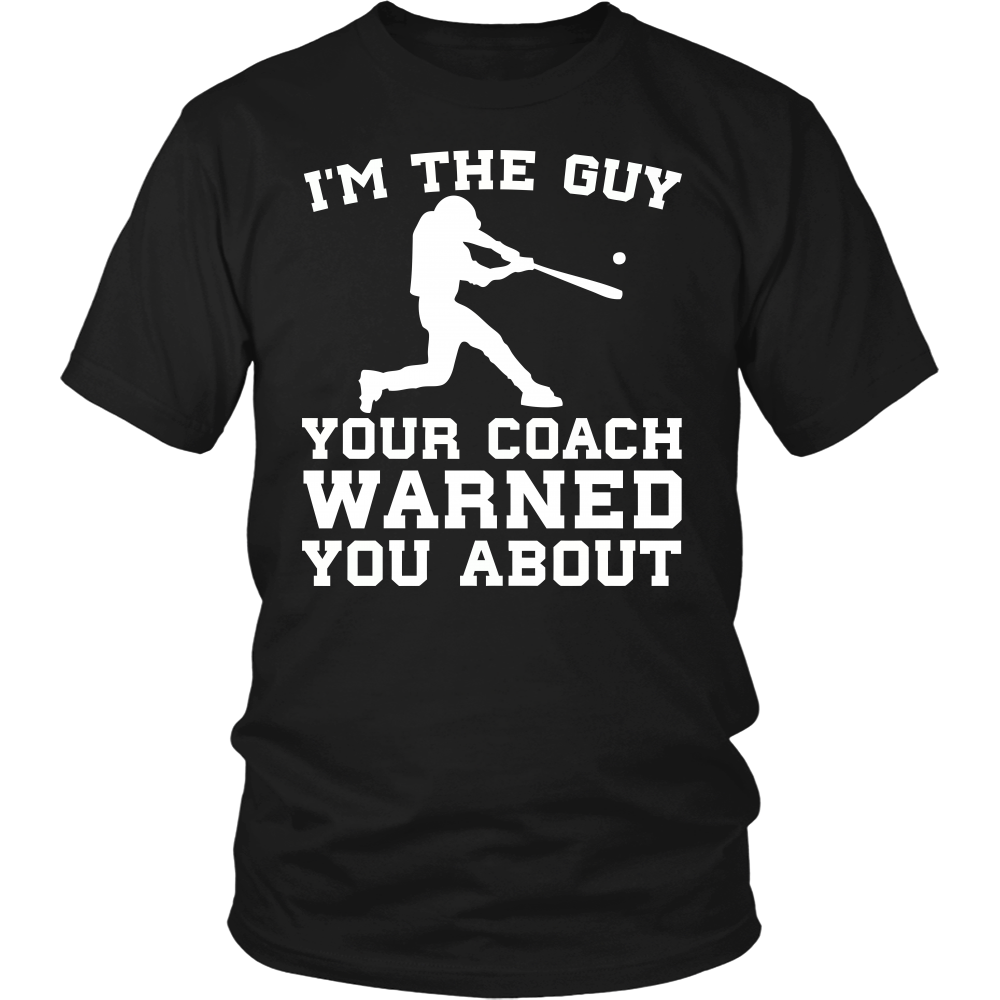 Baseball I'm The Guy- Shirts, Long Sleeve, Hoodie, Tanks, Sweatshirt