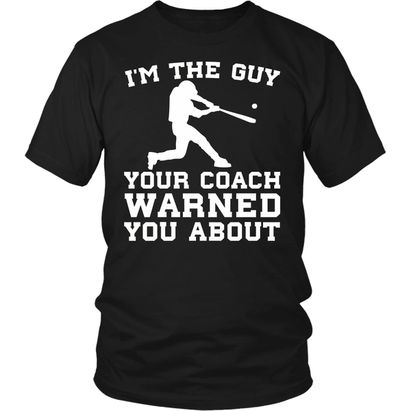 Baseball I'm The Guy- Shirts, Long Sleeve, Hoodie, Tanks, Sweatshirt