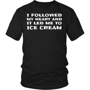 Led Me To Ice Cream- Shirts, Long Sleeve, Hoodie, Tanks, Sweatshirt