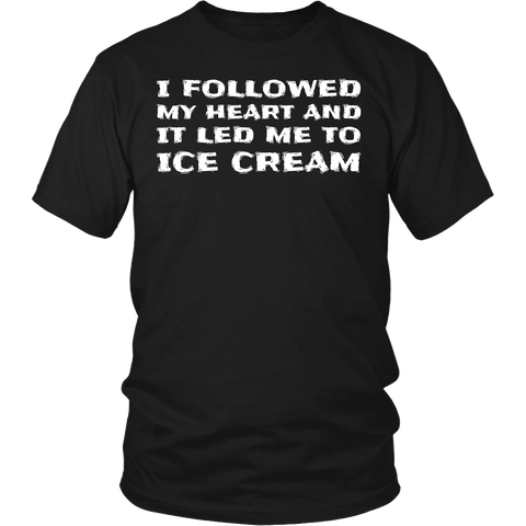 Led Me To Ice Cream- Shirts, Long Sleeve, Hoodie, Tanks, Sweatshirt