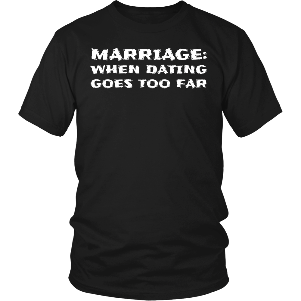 Marriage- Shirts, Long Sleeve, Hoodie, Tanks, Sweatshirt