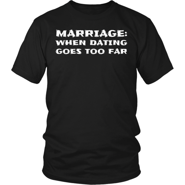 Marriage- Shirts, Long Sleeve, Hoodie, Tanks, Sweatshirt