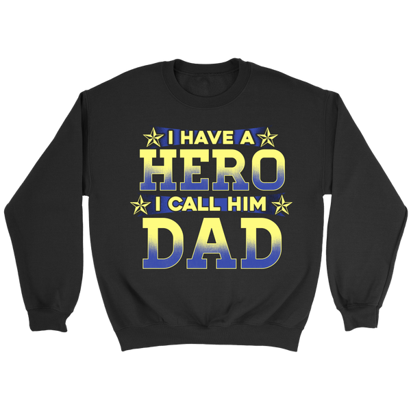 Hero I Call Him Dad- Shirts, Long Sleeve, Hoodie, Tanks, Sweatshirt