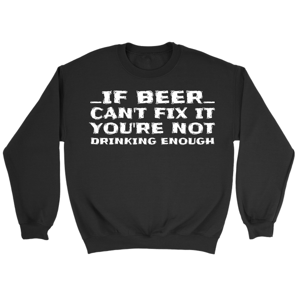 You're Not Drinking Enough- Shirts, Long Sleeve, Hoodie, Tanks, Sweatshirt