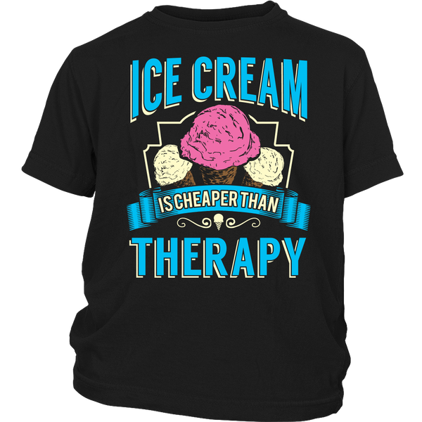 Ice Cream is Cheaper Than Therapy- Shirts, Long Sleeve, Hoodie, Tanks, Sweatshirt