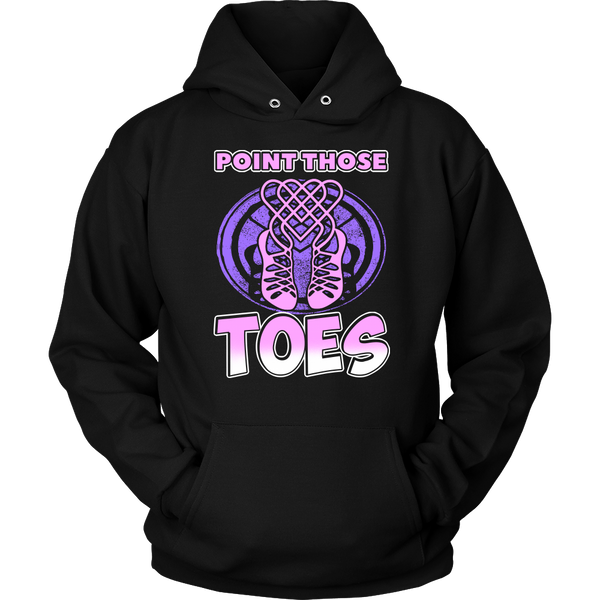 Point Those Toes- Shirts, Long Sleeve, Hoodie, Tanks, Sweatshirt