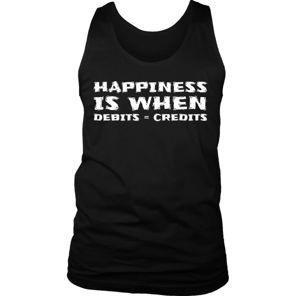 Happiness Debits = Credits- Shirts, Long Sleeve, Hoodie, Tanks, Sweatshirt