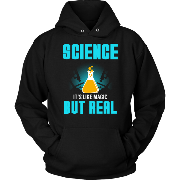 Science Real Magic- Shirts, Long Sleeve, Hoodie, Tanks, Sweatshirt