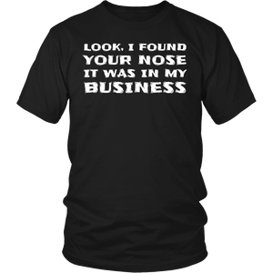 Your Nose in My Business- Shirts, Long Sleeve, Hoodie, Tanks, Sweatshirt