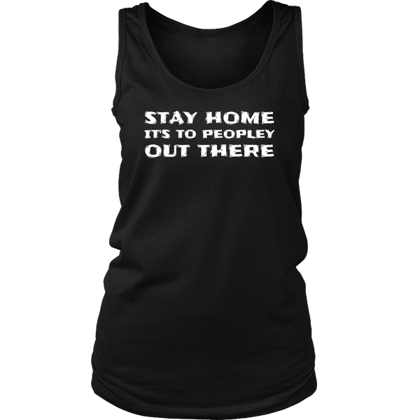 Stay Home- Shirts, Long Sleeve, Hoodie, Tanks, Sweatshirt