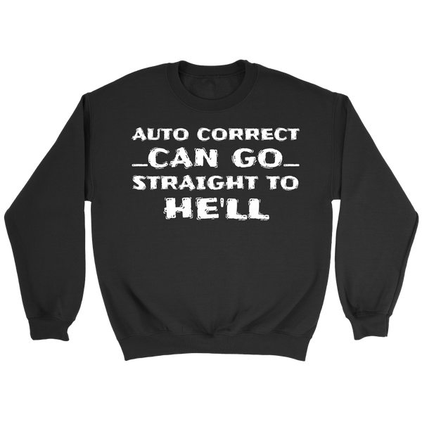 Auto Correct- Shirts, Long Sleeve, Hoodie, Tanks, Sweatshirt