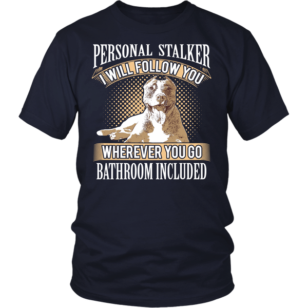 Personal Stalker- Shirts, Long Sleeve, Hoodie, Tanks, Sweatshirt