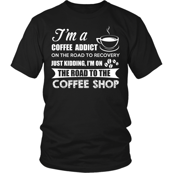 Coffee Addict- Shirts, Long Sleeve, Hoodie, Tanks, Sweatshirt