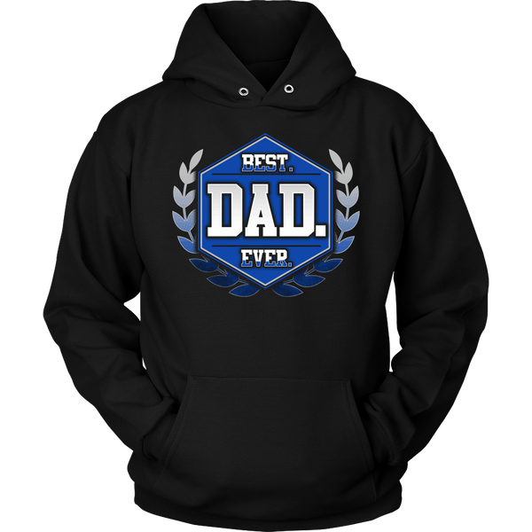 Best Dad Ever- Shirts, Long Sleeve, Hoodie, Tanks, Sweatshirt