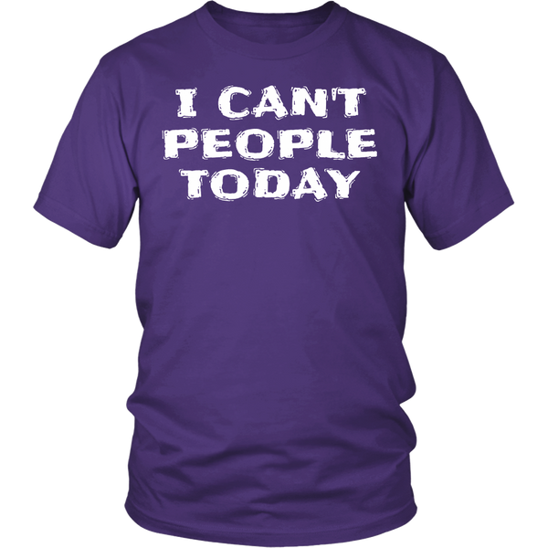 I Can't People Today- Shirts, Long Sleeve, Hoodie, Tanks, Sweatshirt