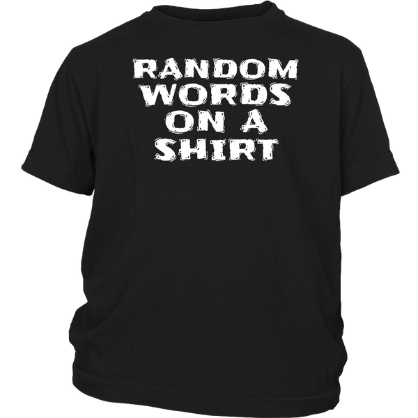 Random Words- Shirts, Long Sleeve, Hoodie, Tanks, Sweatshirt