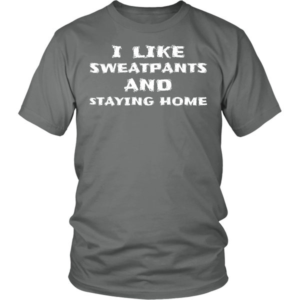 Sweatpants and Home- Shirts, Long Sleeve, Hoodie, Tanks, Sweatshirt