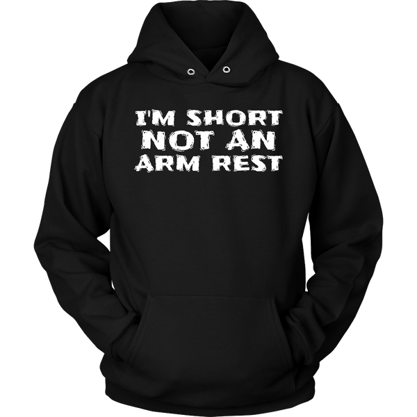 Short Not Arm Rest- Shirts, Long Sleeve, Hoodie, Tanks, Sweatshirt