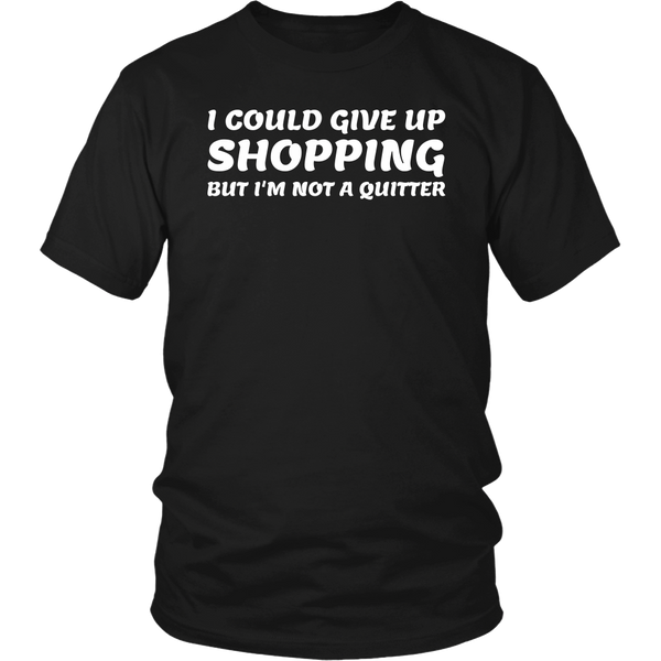 Not a Quitter- Shirts, Long Sleeve, Hoodie, Tanks, Sweatshirt