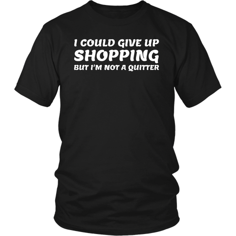 Not a Quitter- Shirts, Long Sleeve, Hoodie, Tanks, Sweatshirt