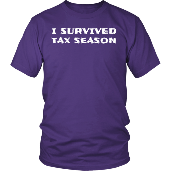 I Survived Tax Season- Shirts, Long Sleeve, Hoodie, Tanks, Sweatshirt