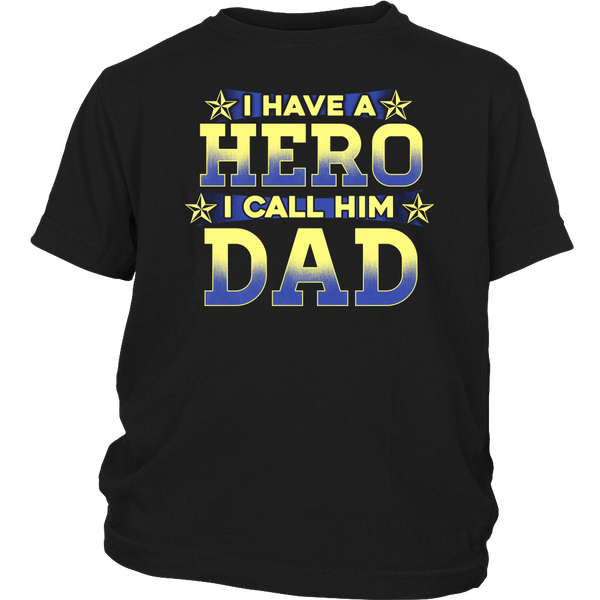 Hero I Call Him Dad- Shirts, Long Sleeve, Hoodie, Tanks, Sweatshirt