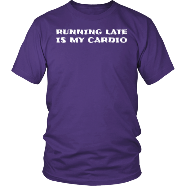 Running Late is My Cardio- Shirts, Long Sleeve, Hoodie, Tanks, Sweatshirt