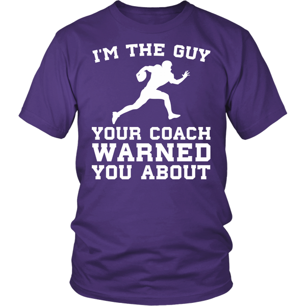 Football I'm The Guy- Shirts, Long Sleeve, Hoodie, Tanks, Sweatshirt