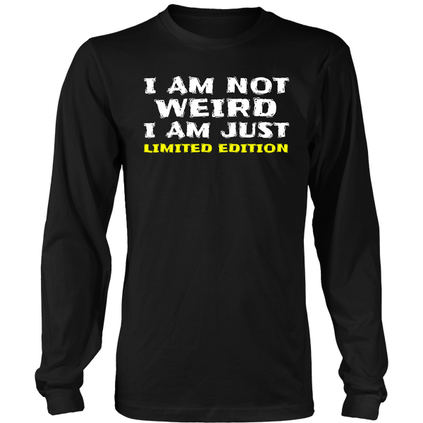 I am Limited Edition- Shirts, Long Sleeve, Hoodie, Tanks, Sweatshirt