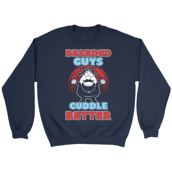 Bearded Guys Cuddle Better- Shirts, Long Sleeve, Hoodie, Tanks, Sweatshirt