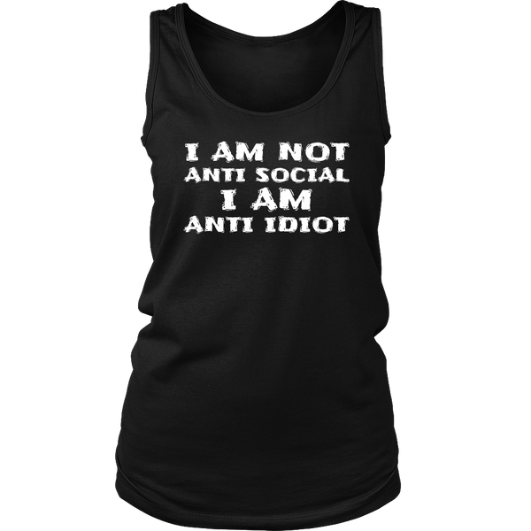 Anti Idiot- Shirts, Long Sleeve, Hoodie, Tanks, Sweatshirt