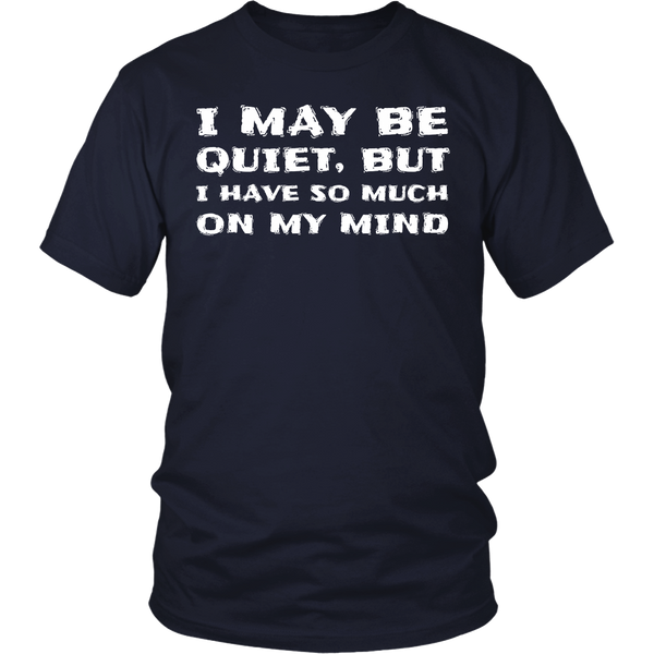 I May be Quiet- Shirts, Long Sleeve, Hoodie, Tanks, Sweatshirt