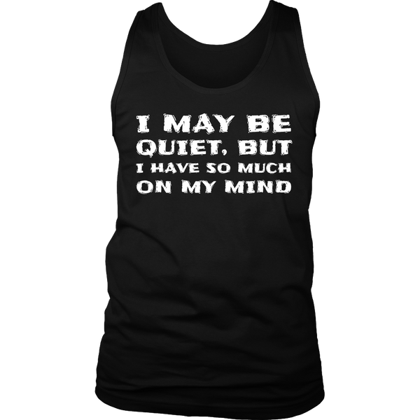 I May be Quiet- Shirts, Long Sleeve, Hoodie, Tanks, Sweatshirt