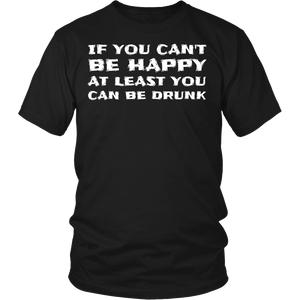 You Can be Drunk- Shirts, Long Sleeve, Hoodie, Tanks, Sweatshirt