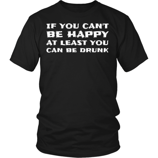 You Can be Drunk- Shirts, Long Sleeve, Hoodie, Tanks, Sweatshirt