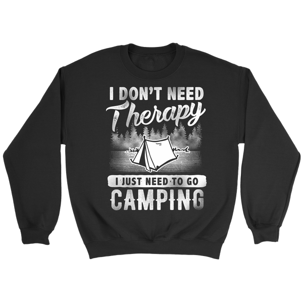 I Just Need Camping- Shirts, Long Sleeve, Hoodie, Tanks, Sweatshirt