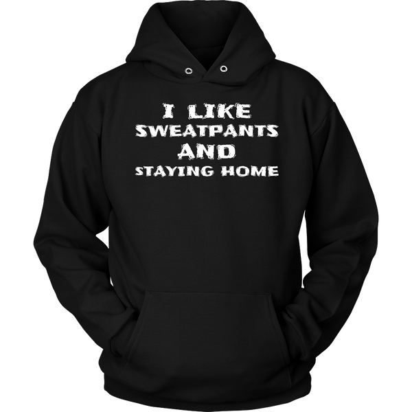 Sweatpants and Home- Shirts, Long Sleeve, Hoodie, Tanks, Sweatshirt