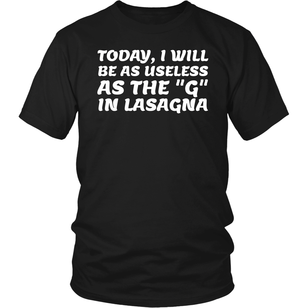 Useless as G in Lasagna- Shirts, Long Sleeve, Hoodie, Tanks, Sweatshirt