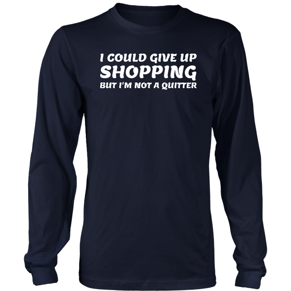 Not a Quitter- Shirts, Long Sleeve, Hoodie, Tanks, Sweatshirt