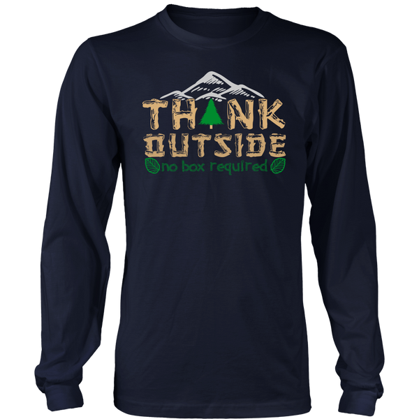 Think Outside- Shirts, Long Sleeve, Hoodie, Tanks, Sweatshirt