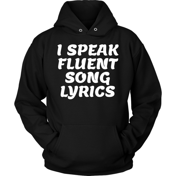 Fluent Song Lyrics- Shirts, Long Sleeve, Hoodie, Tanks, Sweatshirt