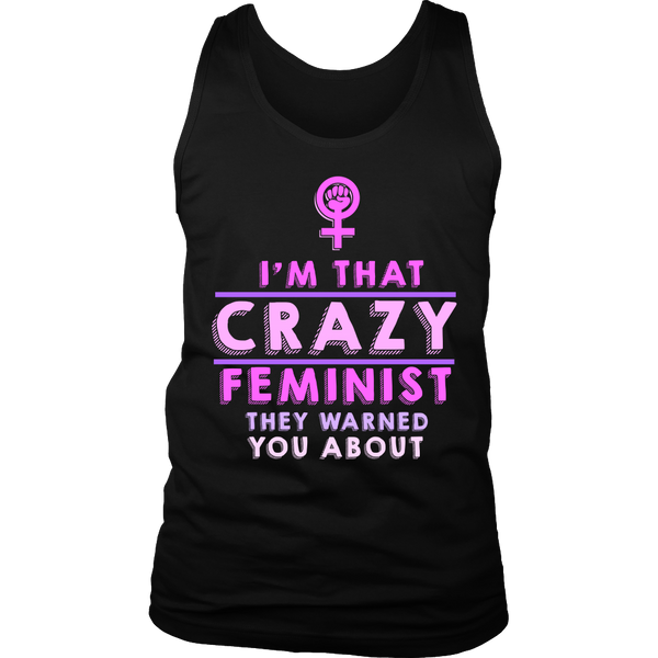 Crazy Feminist- Shirts, Long Sleeve, Hoodie, Tanks, Sweatshirt