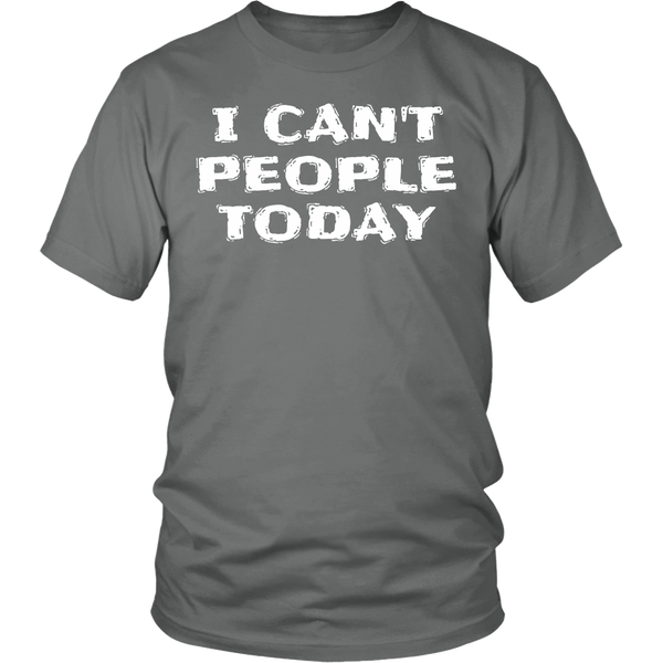 I Can't People Today- Shirts, Long Sleeve, Hoodie, Tanks, Sweatshirt