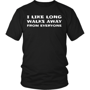 Walks Away From Everyone- Shirts, Long Sleeve, Hoodie, Tanks, Sweatshirt