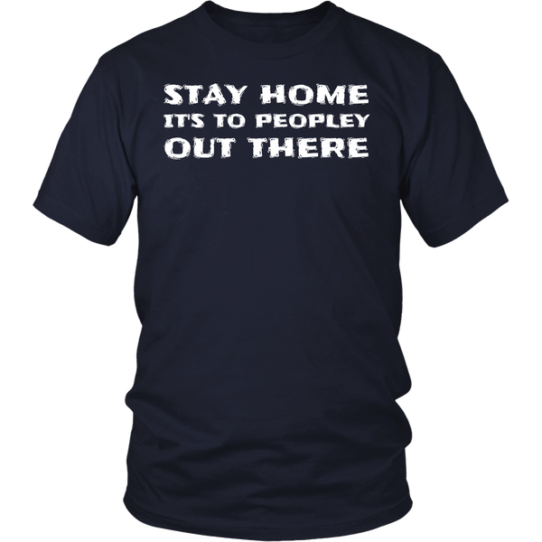 Stay Home- Shirts, Long Sleeve, Hoodie, Tanks, Sweatshirt