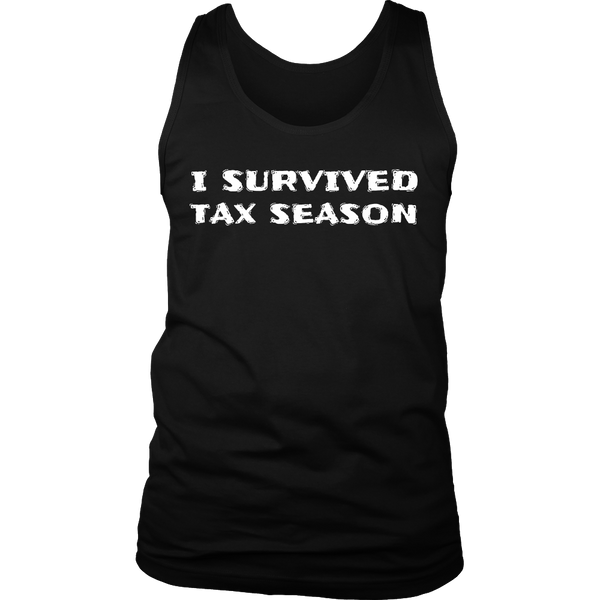 I Survived Tax Season- Shirts, Long Sleeve, Hoodie, Tanks, Sweatshirt