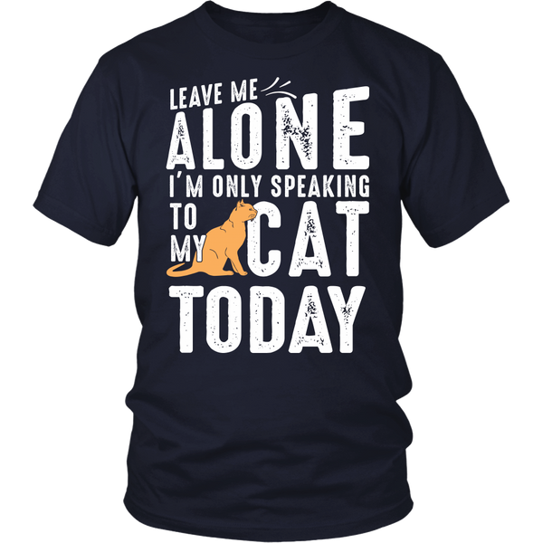 Leave Me Alone With My Cat- Shirts, Long Sleeve, Hoodie, Tanks, Sweatshirt