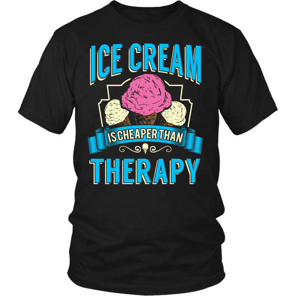 Ice Cream is Cheaper Than Therapy- Shirts, Long Sleeve, Hoodie, Tanks, Sweatshirt