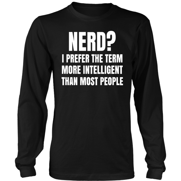 Nerd? Shirts, Long Sleeve, Hoodie, Tanks, Sweatshirt